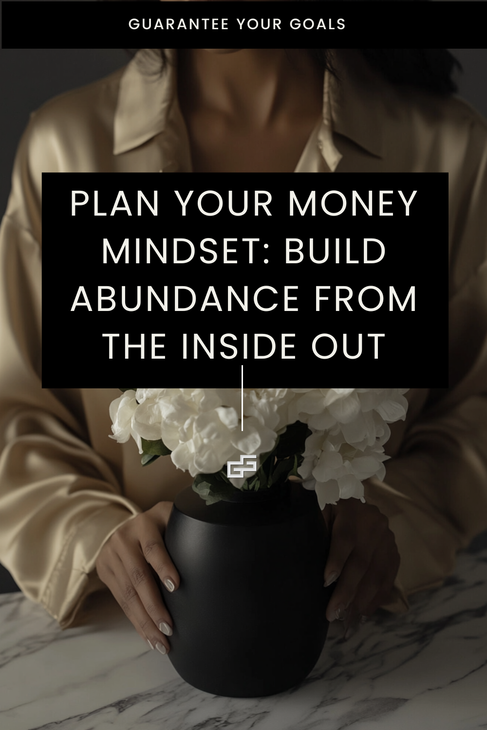 Plan Your Money Mindset: Build Abundance from the Inside Out