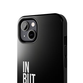 Bold "In But Not Of" Tough Black iPhone Cases