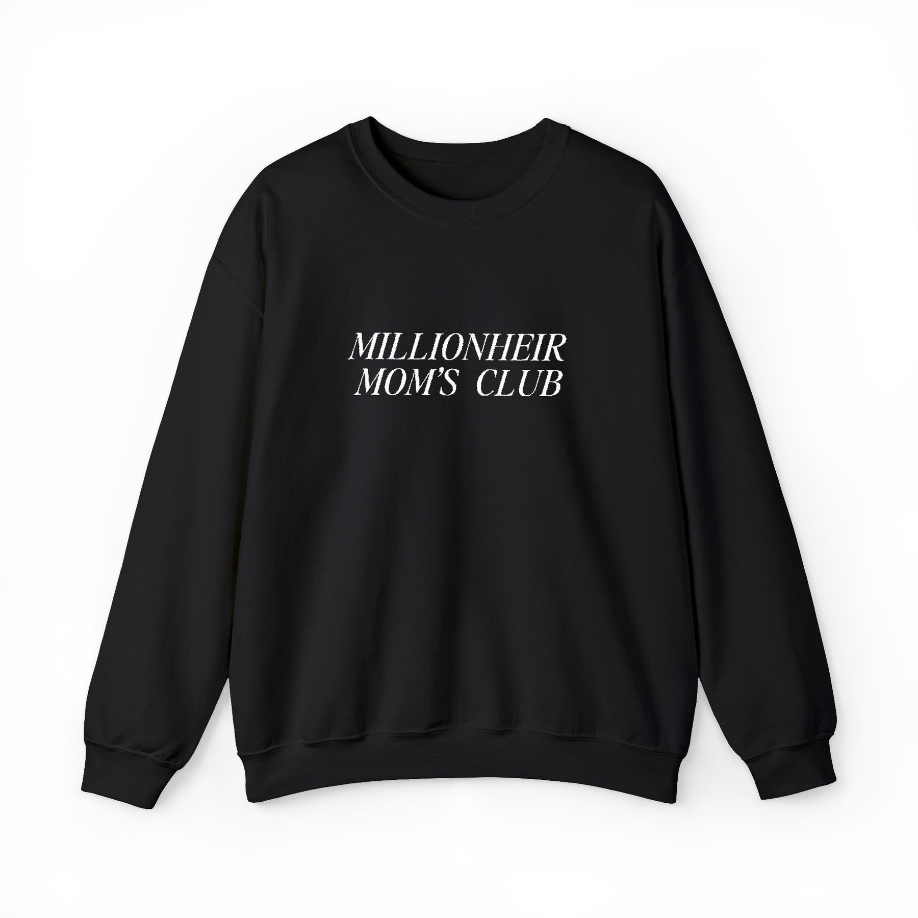 Millionheir Mom Sweatshirt | Heavy Blend | Casual Black Crewneck