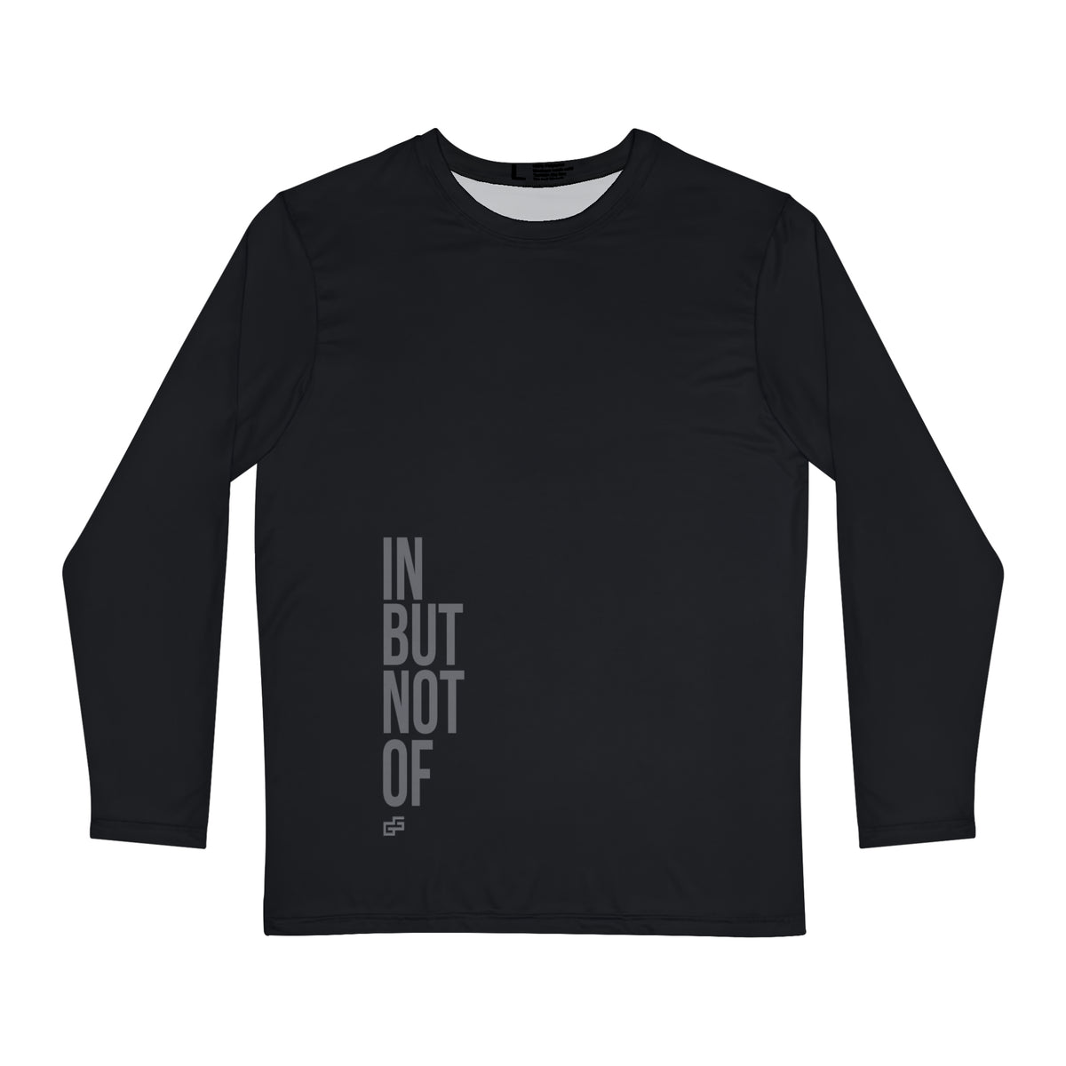 Bold "In But Not Of" Men's Long Sleeve Shirt