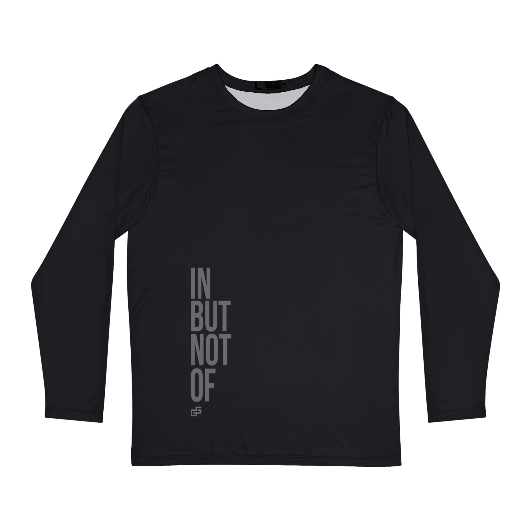 Bold "In But Not Of" Men's Long Sleeve Shirt