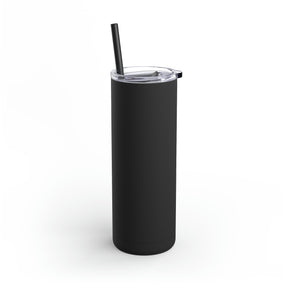 Bold "IN BUT NOT OF" Skinny Tumbler with Straw, 20oz