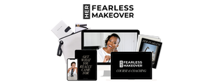 HER FEARLESS MAKEOVER | Course + Coaching + Companion Playbook Shipped!