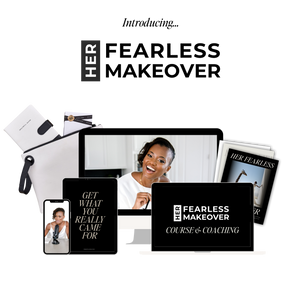 HER FEARLESS MAKEOVER | Course + Coaching + Companion Playbook Shipped!