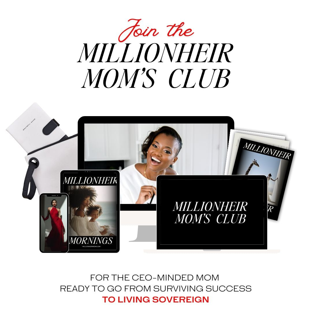 .The Millionheir Mom's Club | VIP Membership + 1:1 Coaching + Companion Planner & Playbook Shipped